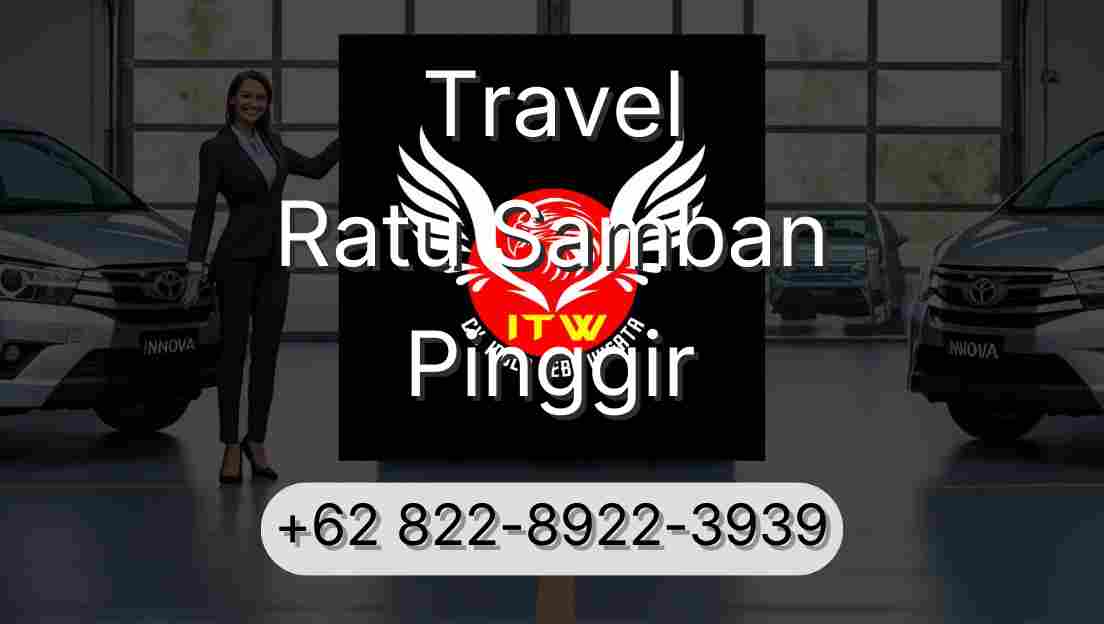 Travel Ratu Samban Pinggir