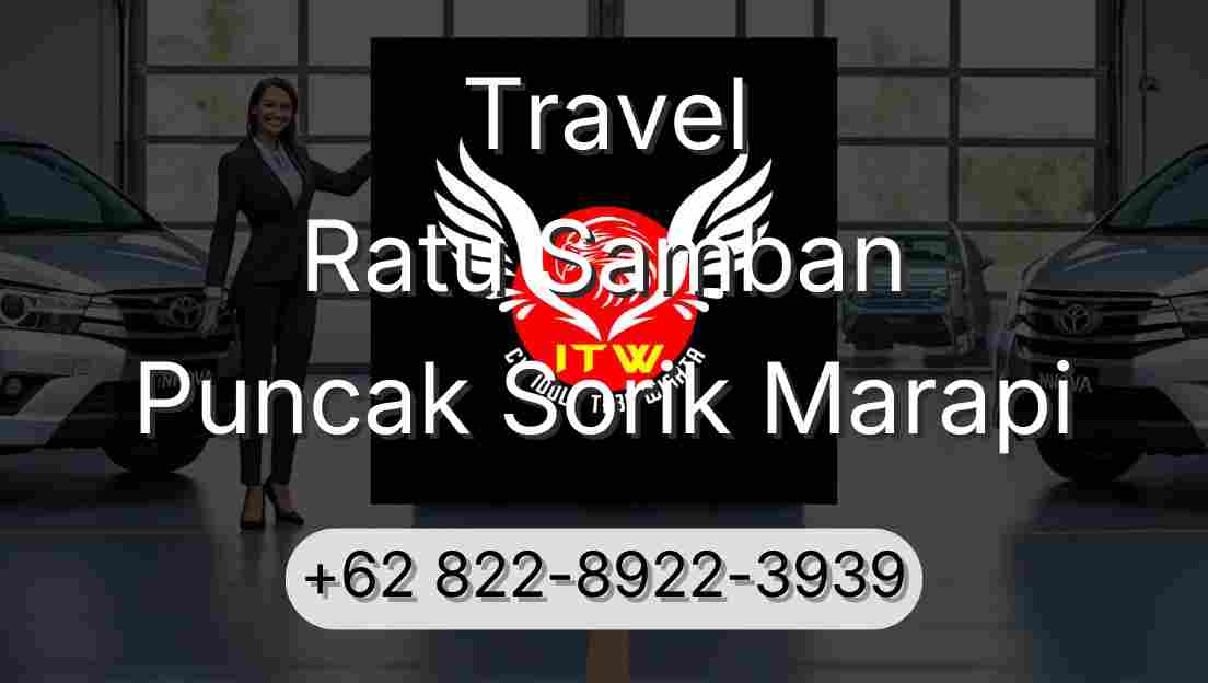 Travel Ratu Samban Puncak Sorik Marapi