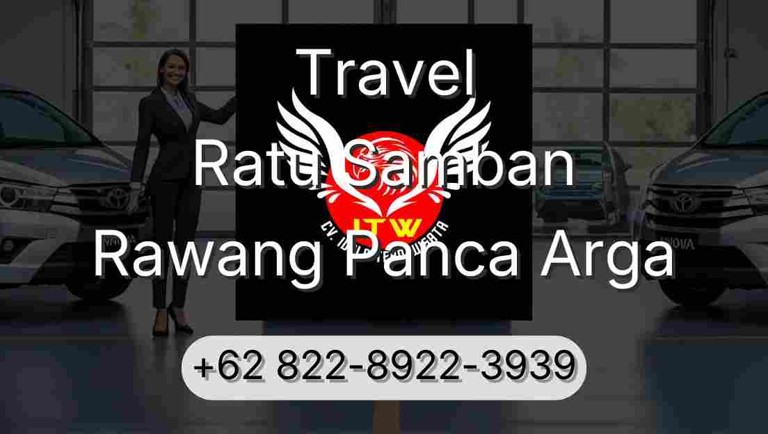 Travel Ratu Samban Rawang Panca Arga