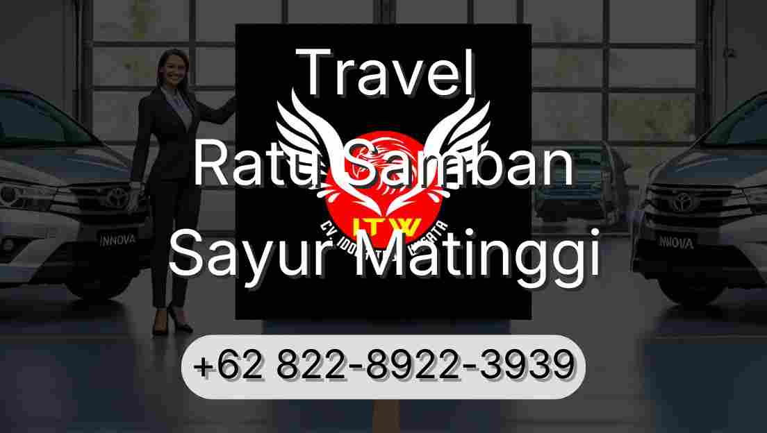 Travel Ratu Samban Sayur Matinggi