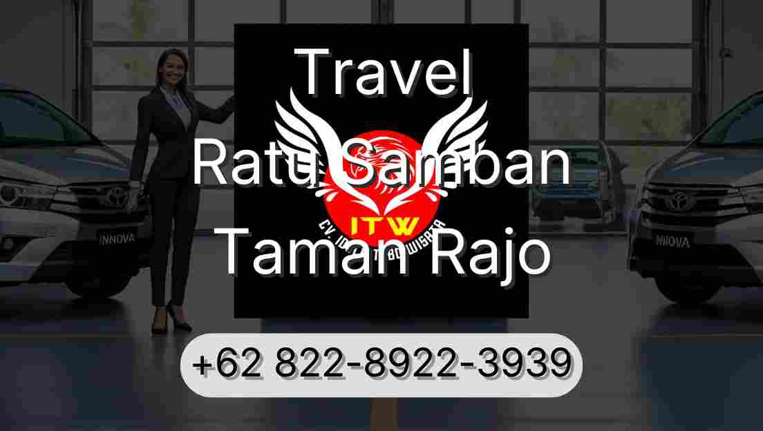 Travel Ratu Samban Taman Rajo