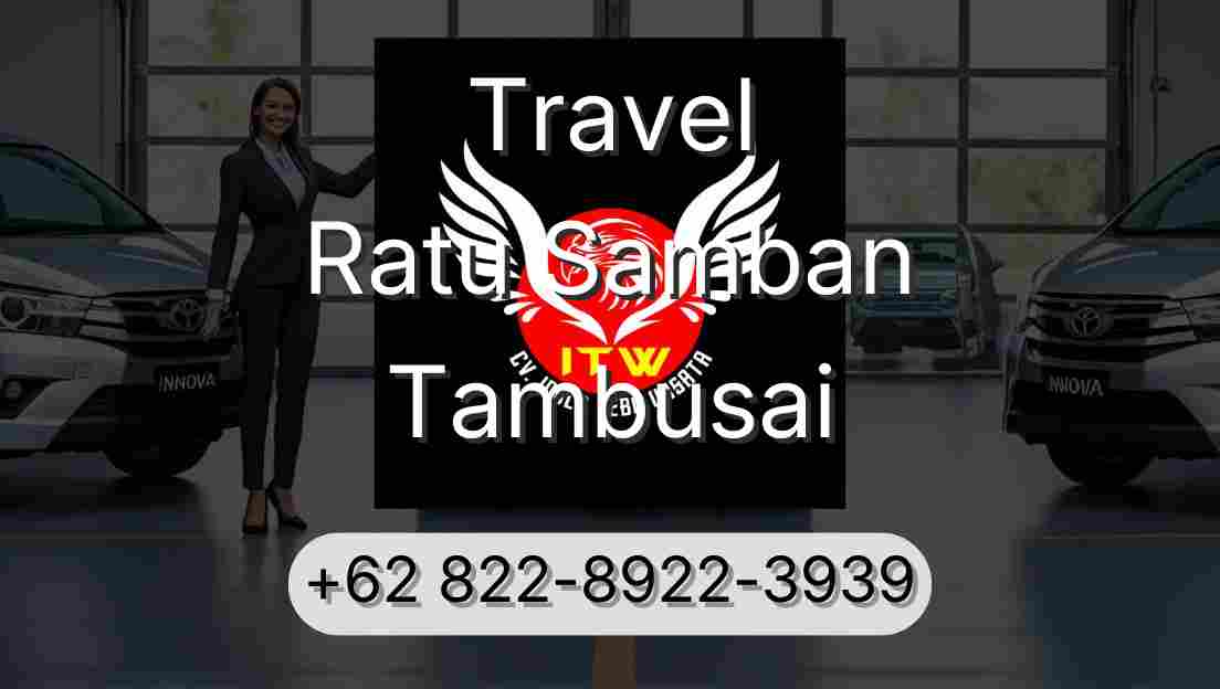 Travel Ratu Samban Tambusai