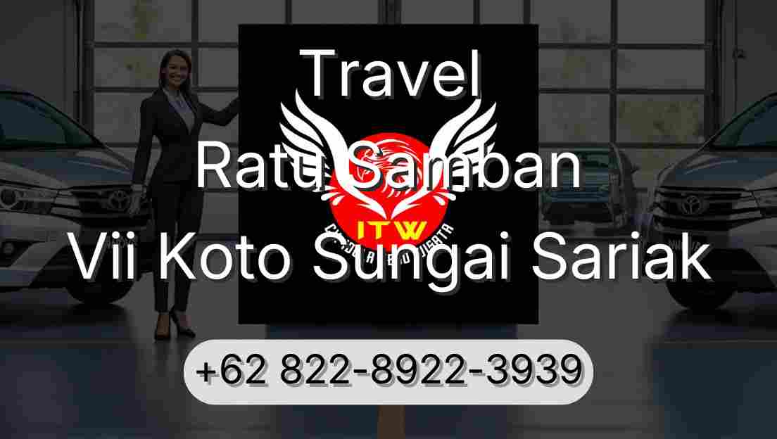 Travel Ratu Samban Vii Koto Sungai Sariak
