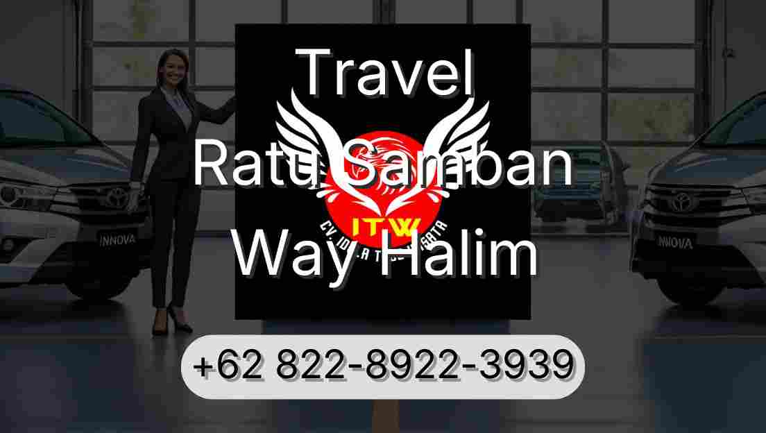 Travel Ratu Samban Way Halim