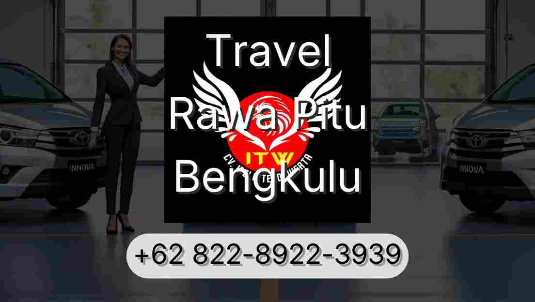 Travel Rawa Pitu Bengkulu