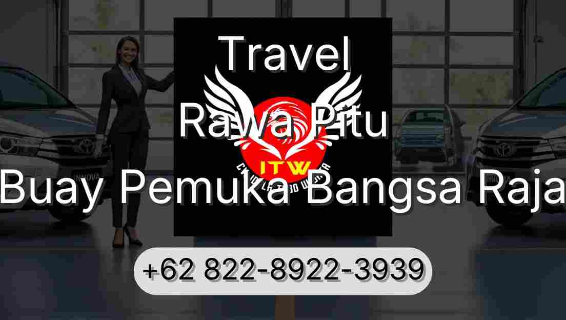 Travel Rawa Pitu Buay Pemuka Bangsa Raja
