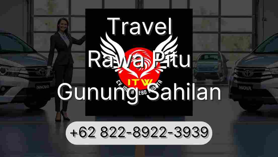 Travel Rawa Pitu Gunung Sahilan