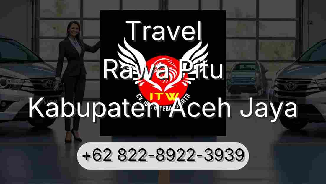 Travel Rawa Pitu Kabupaten Aceh Jaya