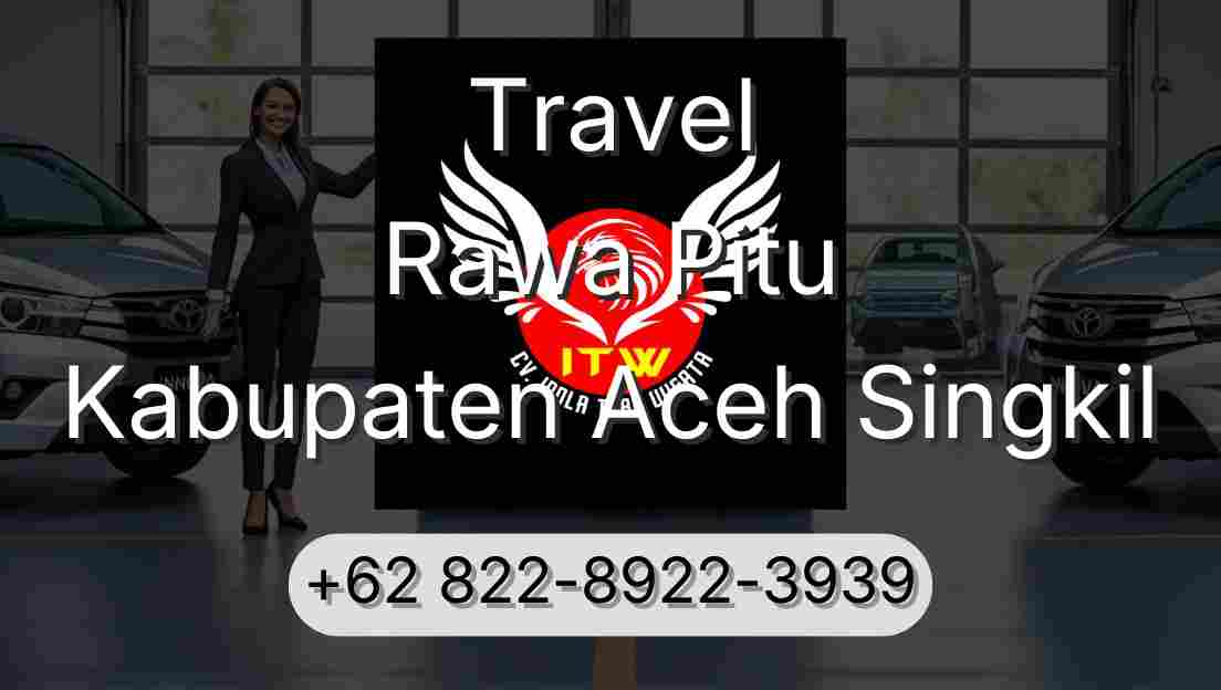 Travel Rawa Pitu Kabupaten Aceh Singkil