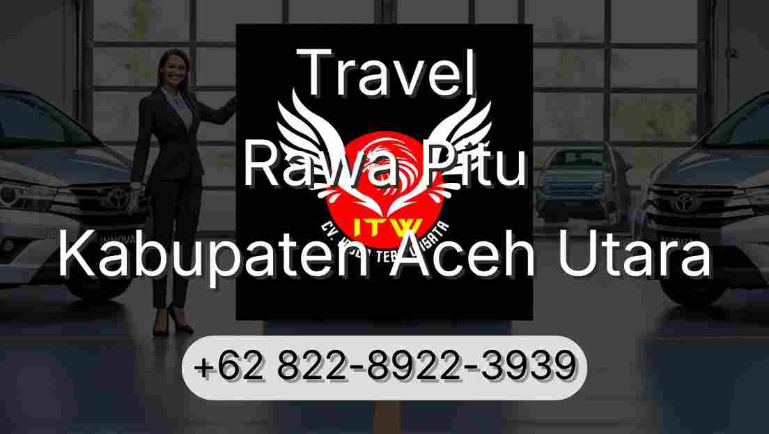 Travel Rawa Pitu Kabupaten Aceh Utara