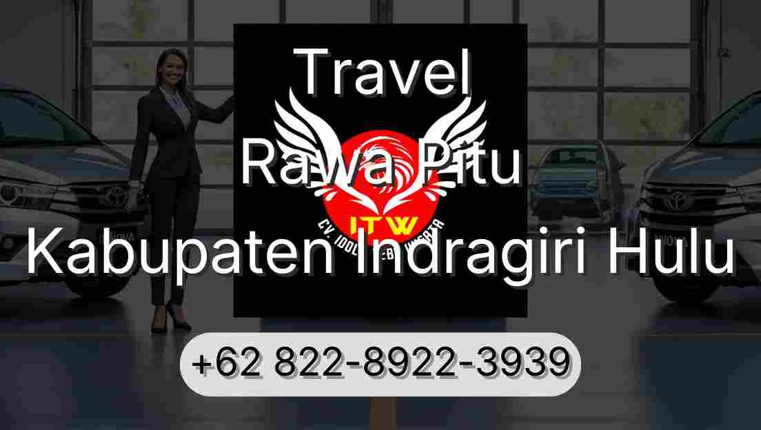 Travel Rawa Pitu Kabupaten Indragiri Hulu