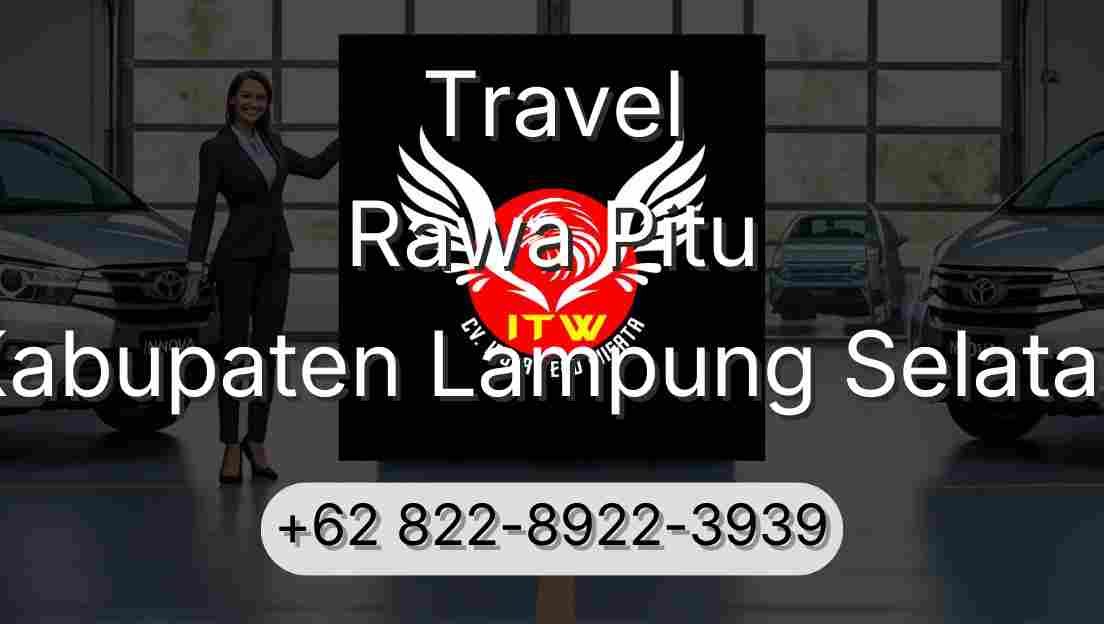 Travel Rawa Pitu Kabupaten Lampung Selatan
