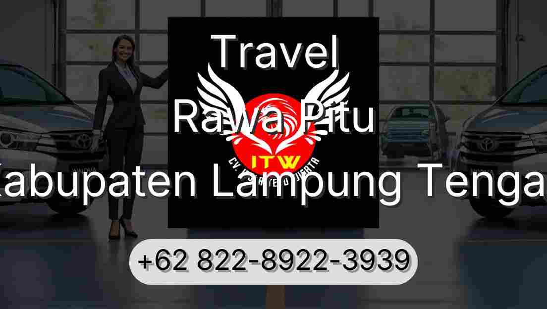 Travel Rawa Pitu Kabupaten Lampung Tengah