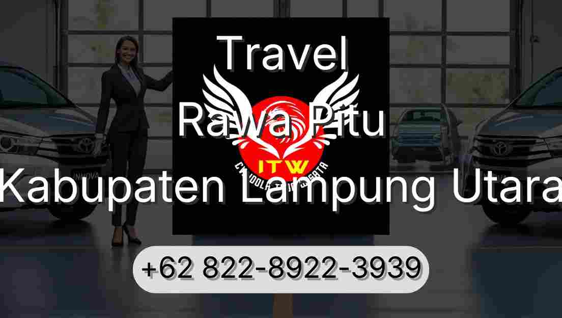 Travel Rawa Pitu Kabupaten Lampung Utara
