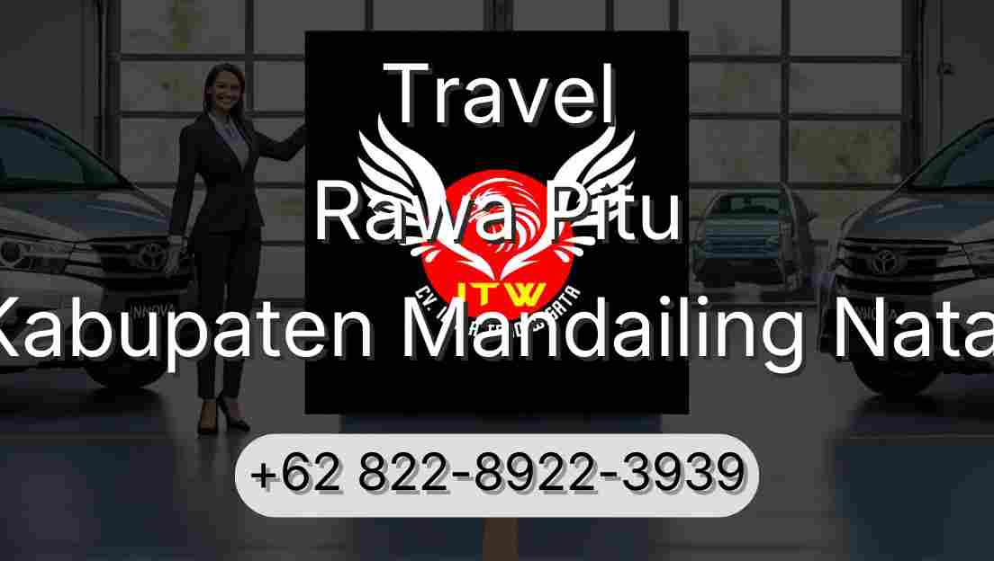 Travel Rawa Pitu Kabupaten Mandailing Natal