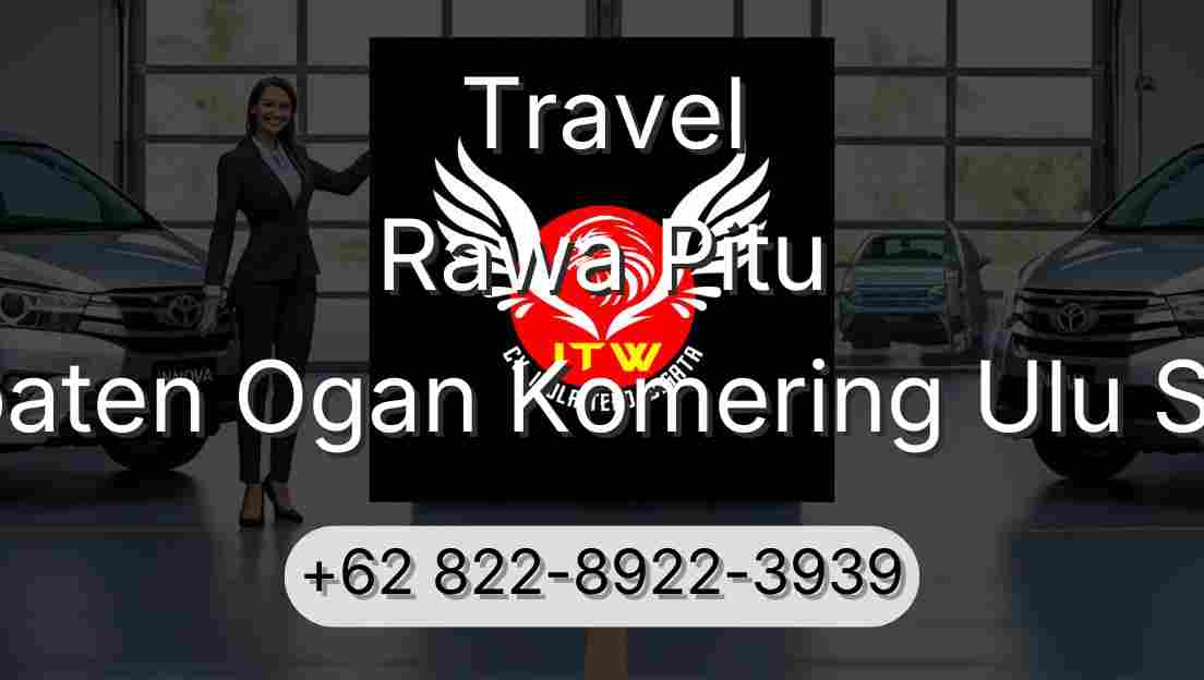 Travel Rawa Pitu Kabupaten Ogan Komering Ulu Selatan