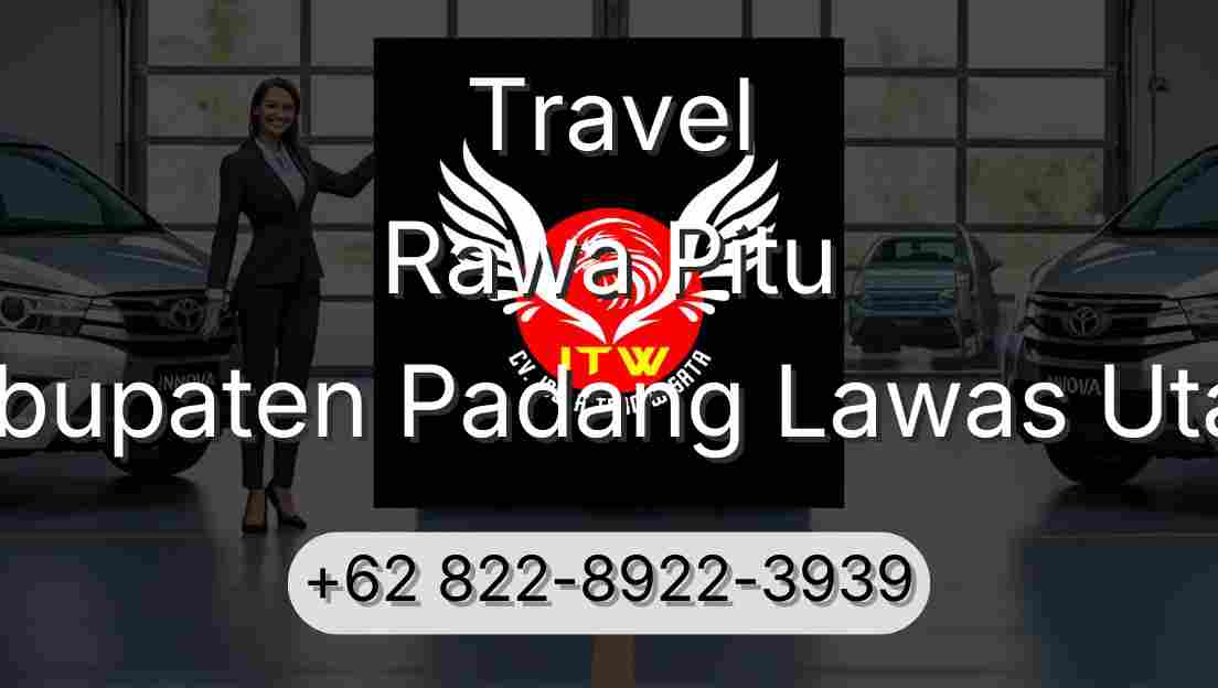 Travel Rawa Pitu Kabupaten Padang Lawas Utara