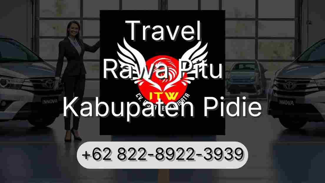 Travel Rawa Pitu Kabupaten Pidie
