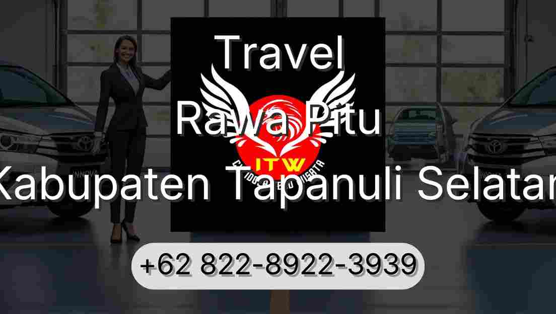 Travel Rawa Pitu Kabupaten Tapanuli Selatan