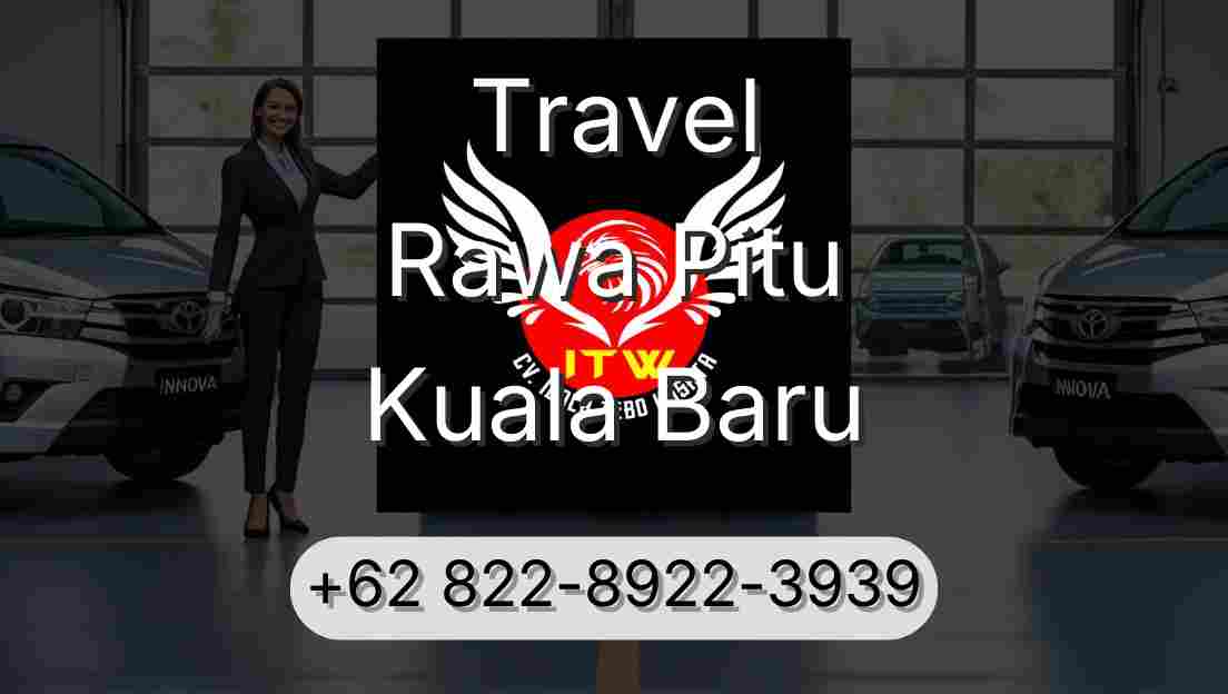 Travel Rawa Pitu Kuala Baru