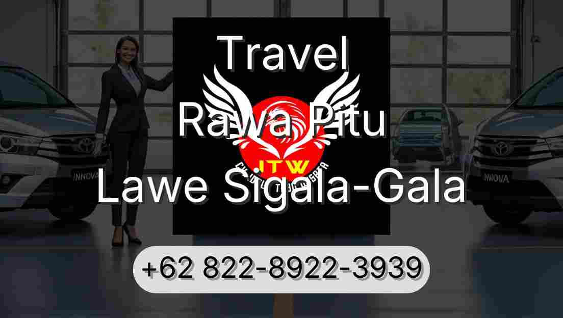 Travel Rawa Pitu Lawe Sigala-Gala
