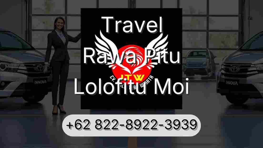 Travel Rawa Pitu Lolofitu Moi