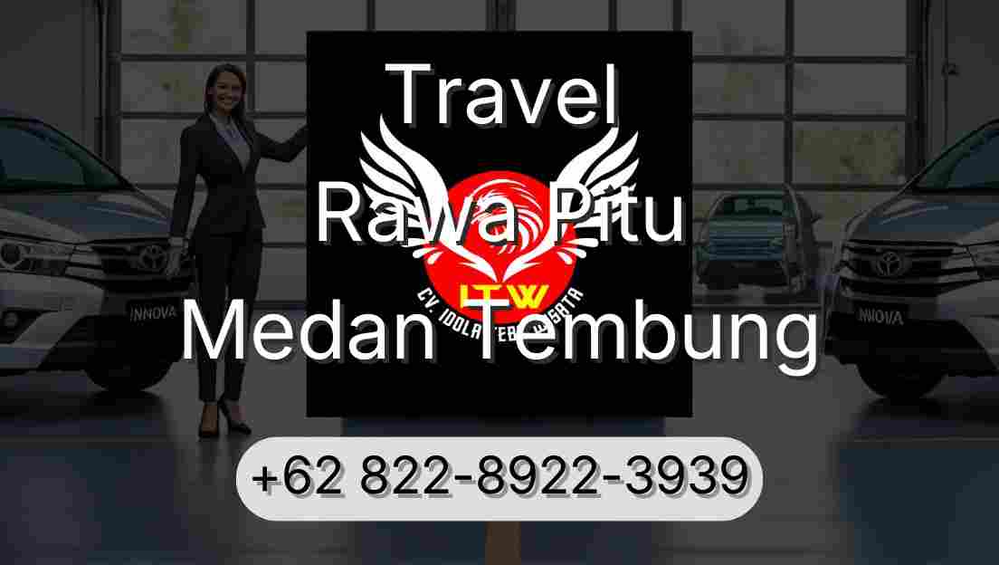 Travel Rawa Pitu Medan Tembung