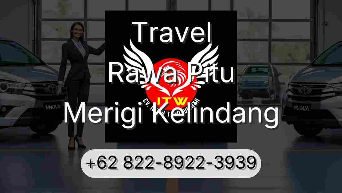 Travel Rawa Pitu Merigi Kelindang
