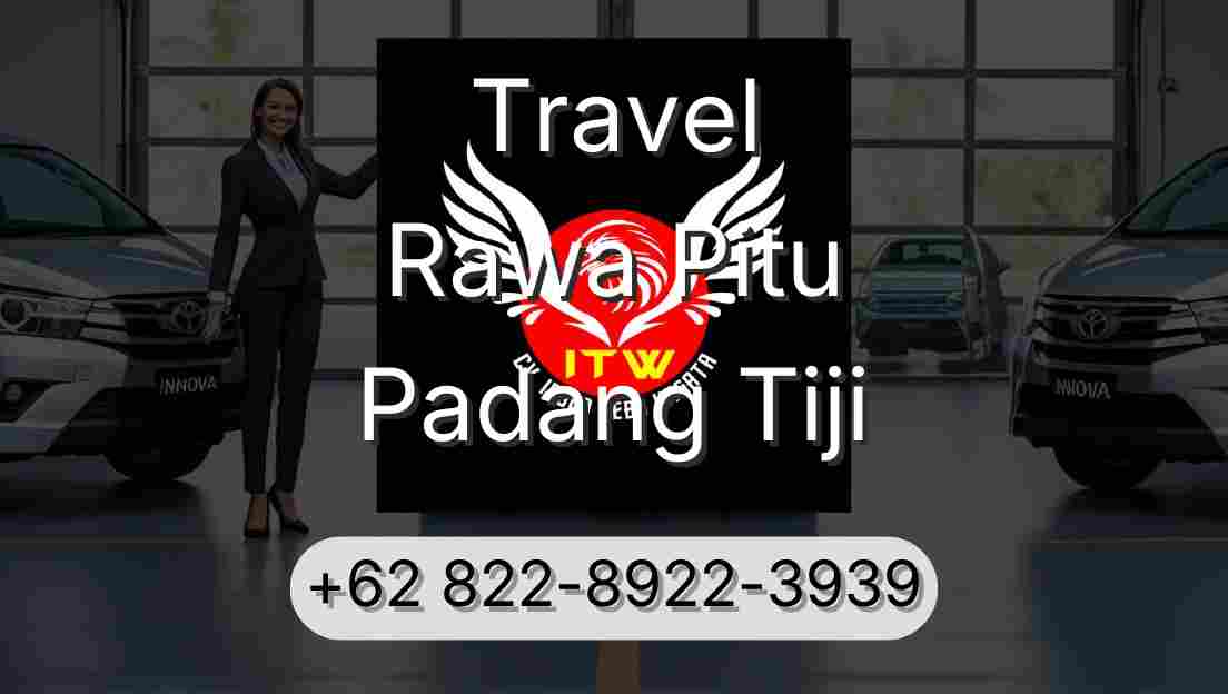 Travel Rawa Pitu Padang Tiji