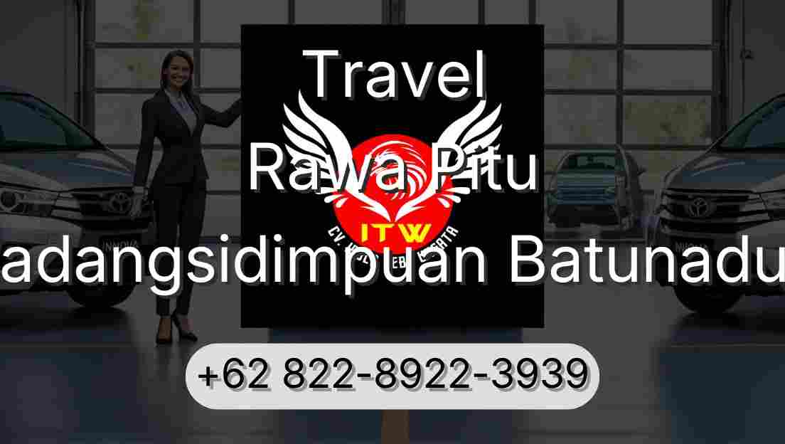 Travel Rawa Pitu Padangsidimpuan Batunadua