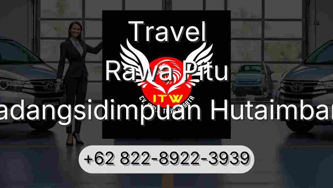 Travel Rawa Pitu Padangsidimpuan Hutaimbaru