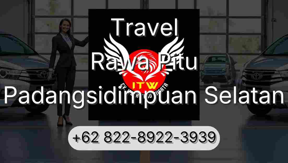 Travel Rawa Pitu Padangsidimpuan Selatan