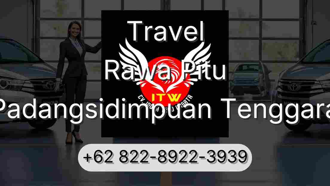 Travel Rawa Pitu Padangsidimpuan Tenggara