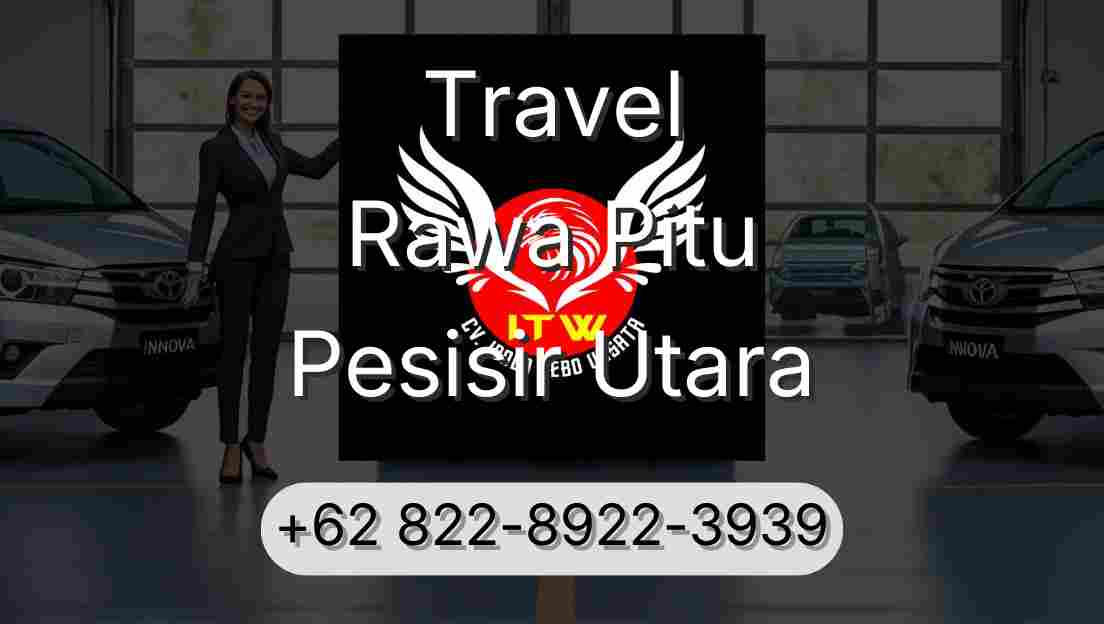 Travel Rawa Pitu Pesisir Utara