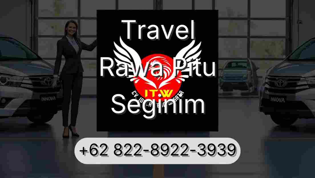 Travel Rawa Pitu Seginim