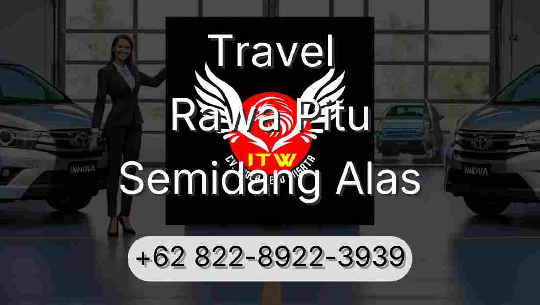Travel Rawa Pitu Semidang Alas