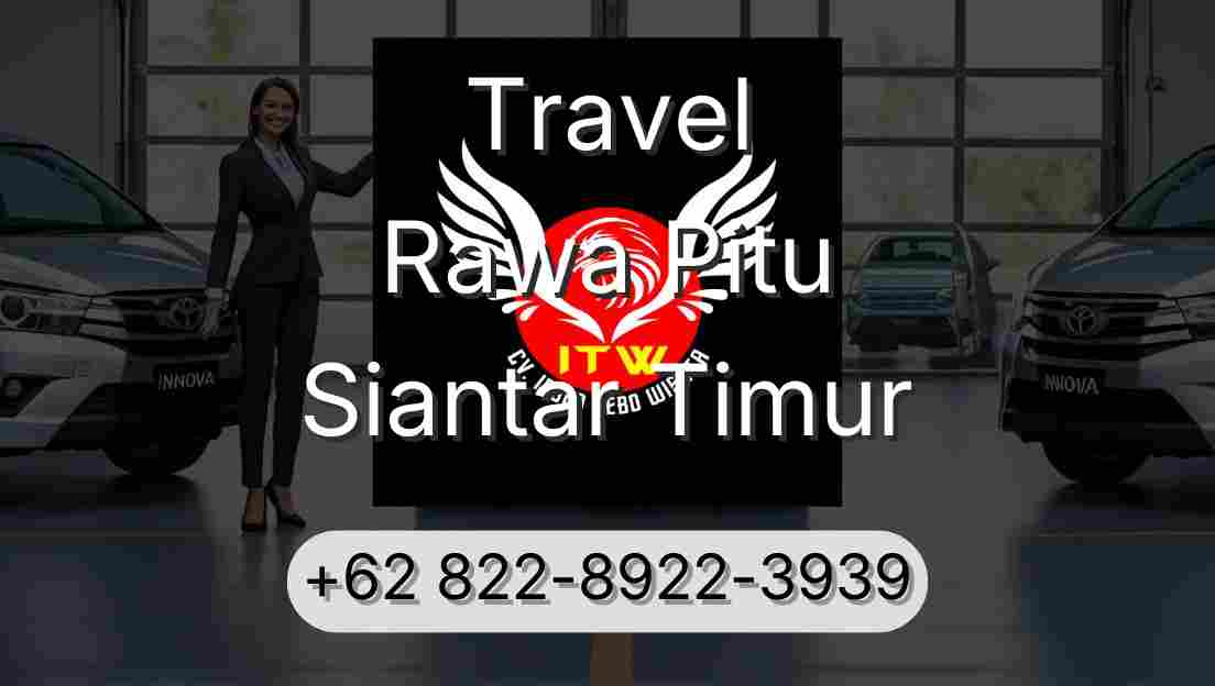Travel Rawa Pitu Siantar Timur