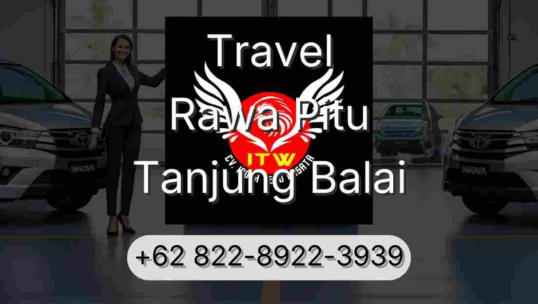 Travel Rawa Pitu Tanjung Balai