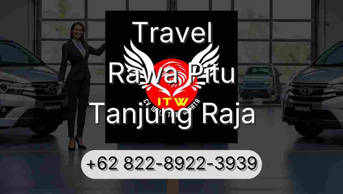 Travel Rawa Pitu Tanjung Raja