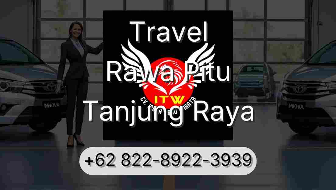 Travel Rawa Pitu Tanjung Raya