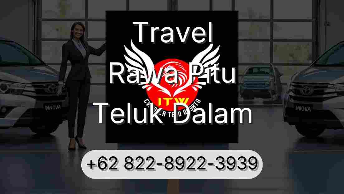 Travel Rawa Pitu Teluk Dalam