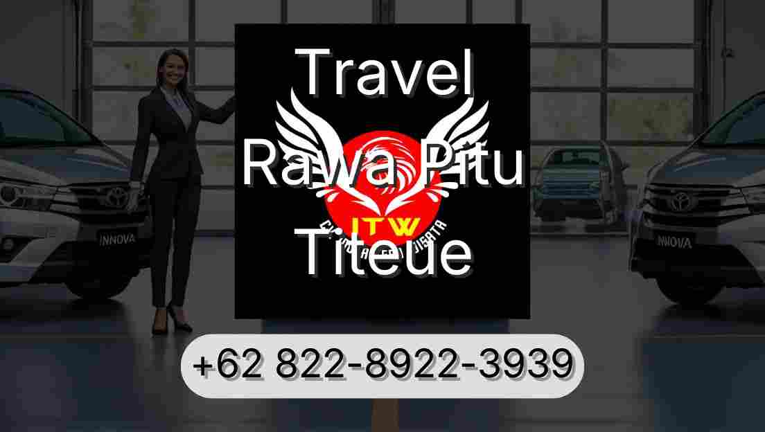 Travel Rawa Pitu Titeue