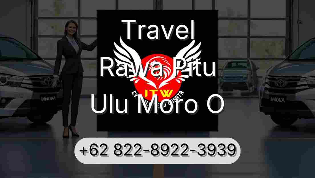 Travel Rawa Pitu Ulu Moro O