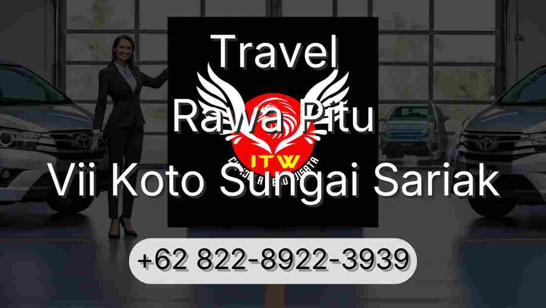 Travel Rawa Pitu Vii Koto Sungai Sariak