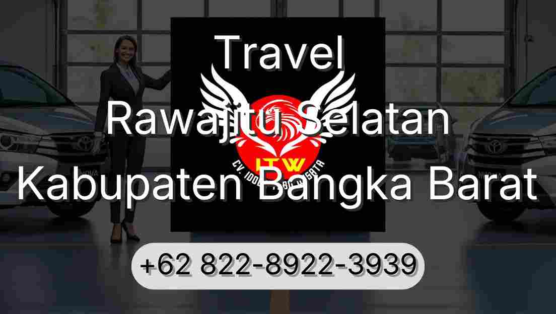 Travel Rawajitu Selatan Kabupaten Bangka Barat