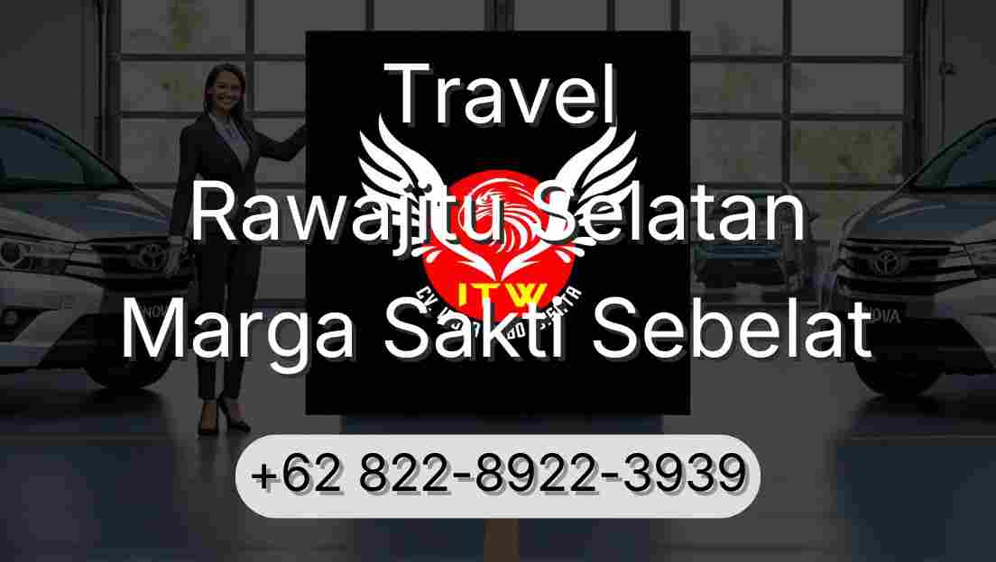 Travel Rawajitu Selatan Marga Sakti Sebelat