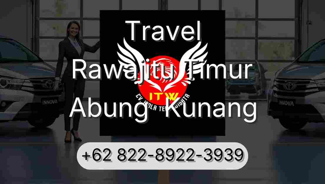 Travel Rawajitu Timur Abung  Kunang