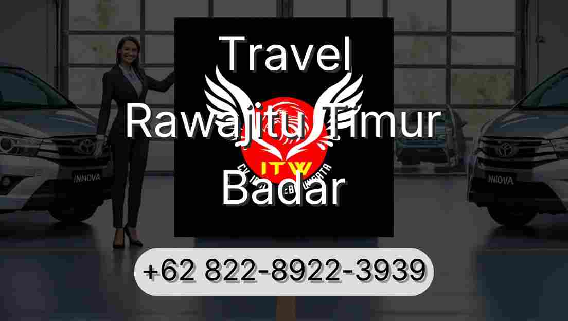 Travel Rawajitu Timur Badar
