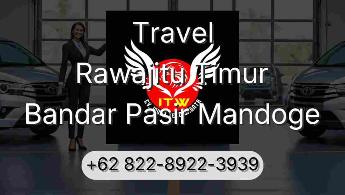 Travel Rawajitu Timur Bandar Pasir Mandoge