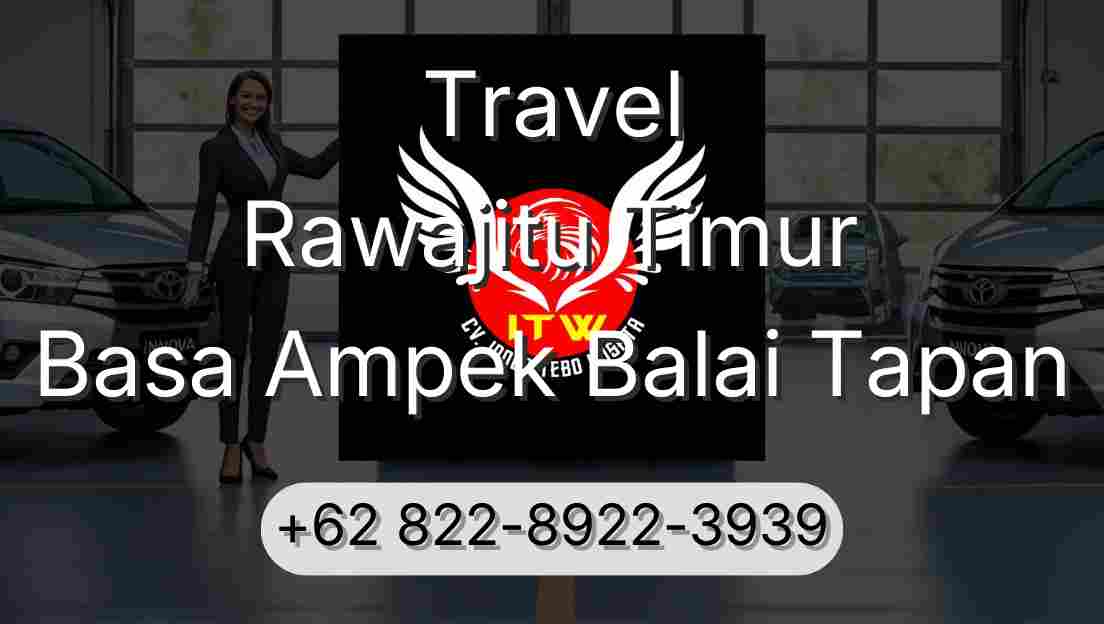 Travel Rawajitu Timur Basa Ampek Balai Tapan